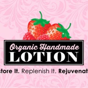 A pink background with strawberries and the words organic handmade lotion.